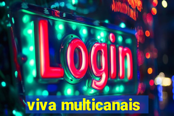 viva multicanais